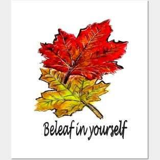 Beleaf in yourself Posters and Art